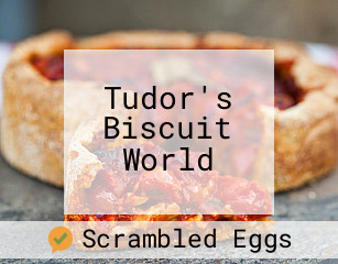 Tudor's Biscuit World