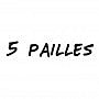 5 Pailles