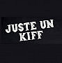 Juste Un Kiff