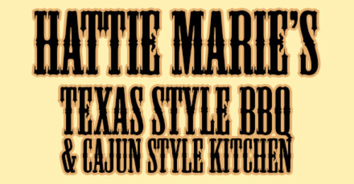 Hattie Marie's Texas Style Bbq Cajun Kitchen