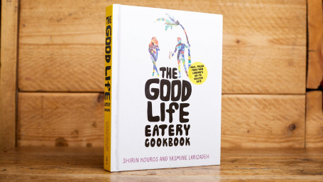 Good Life Eatery Cook Book